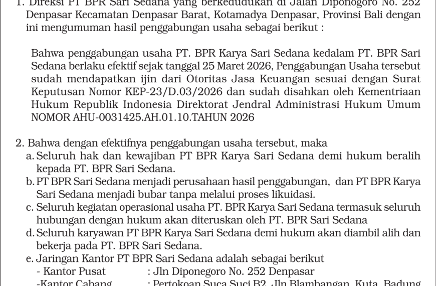 PENGUMUMAN PENGGABUNGAN USAHA PT BPR KARYA SARI SEDANA KE DALAM PT BPR SARI SEDANA